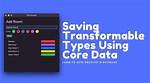 What Is Transformable in Core Data?