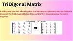 What Is Tridiagonal Matrix?