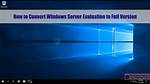 What Is Windows Evaluation Version?