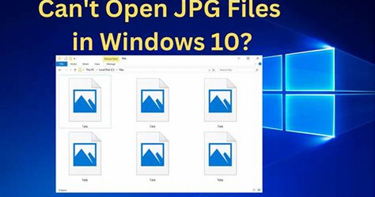 What Program Opens Jpeg in Windows 10?