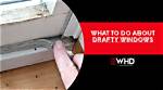 What's a Drafty Window?