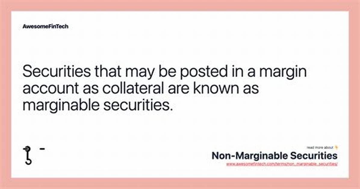 What Securities Are Marginable?