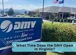 What Time Does Dmv Open