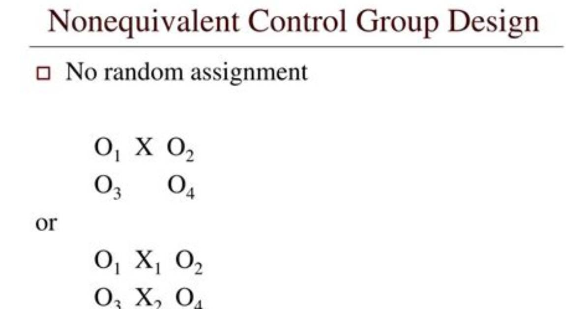 When a Nonequivalent Control Group Design?