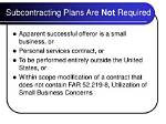 When Are Subcontracting Plans Required?