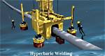 When Did Hyperbaric Welding Begin?