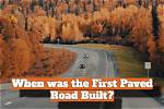 When Did Paved Roads Start?