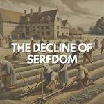 When Did Serfdom Decline?