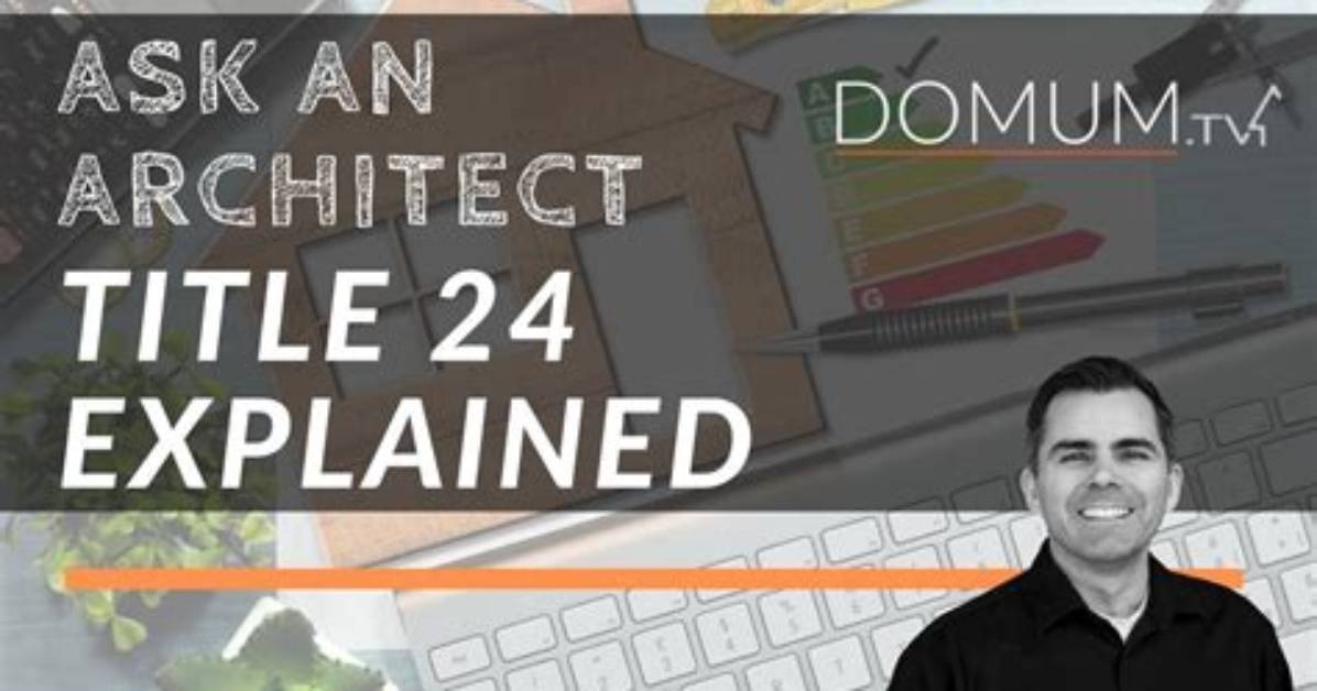 When Did Title 24 Start
