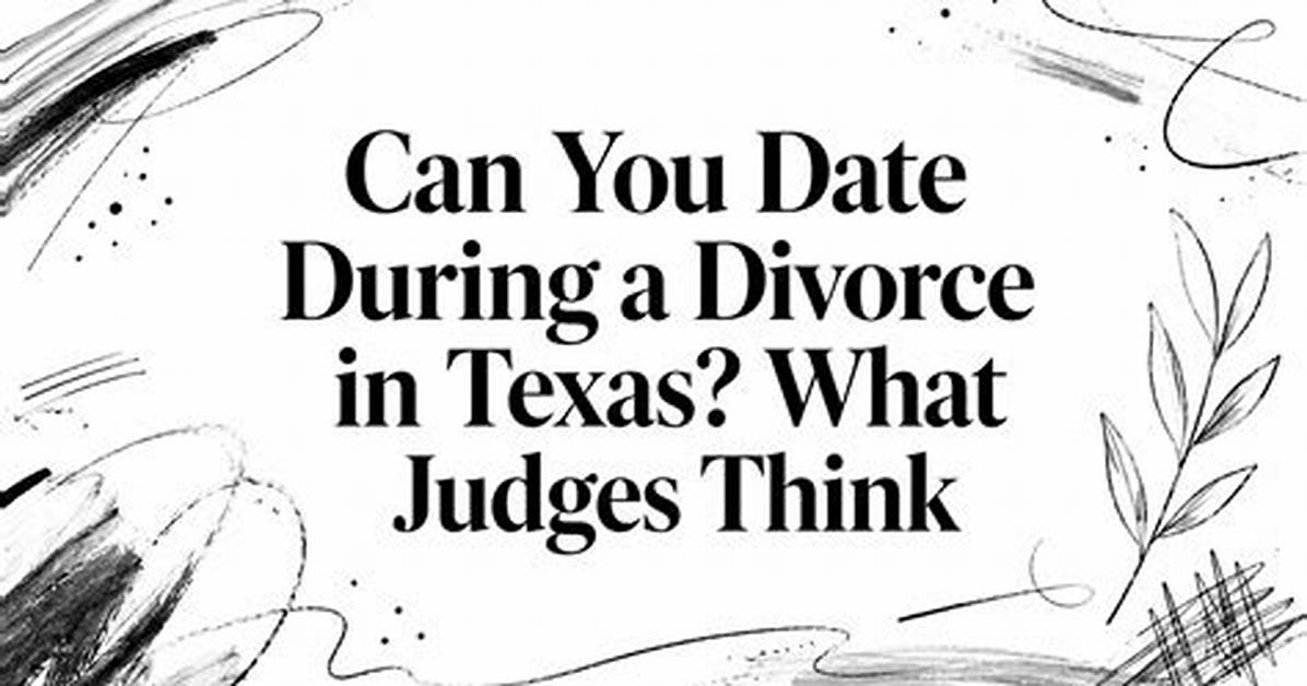 When Divorcing Can You Date?