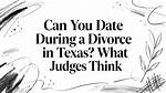 When Divorcing Can You Date?