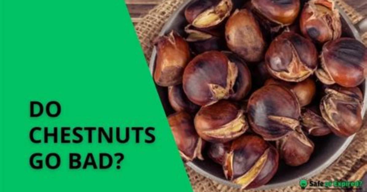 When Do Chestnuts Go Bad?