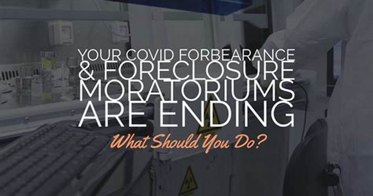 When Do Foreclosure Moratoriums End?