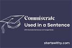 When Do I Use Commiserate?