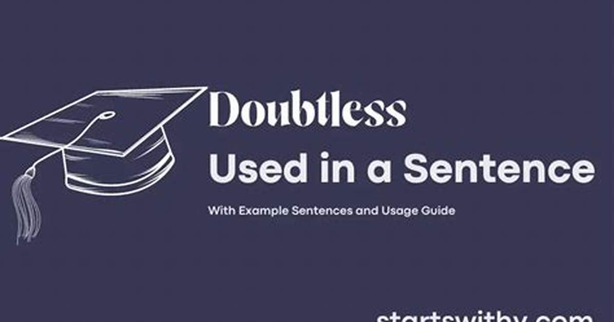 When Do We Use Doubtless?