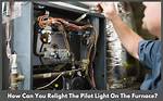 When Do You Relight Pilot Light?