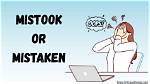 When Do You Use Mistook?
