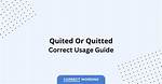 When Do You Use Quitted?