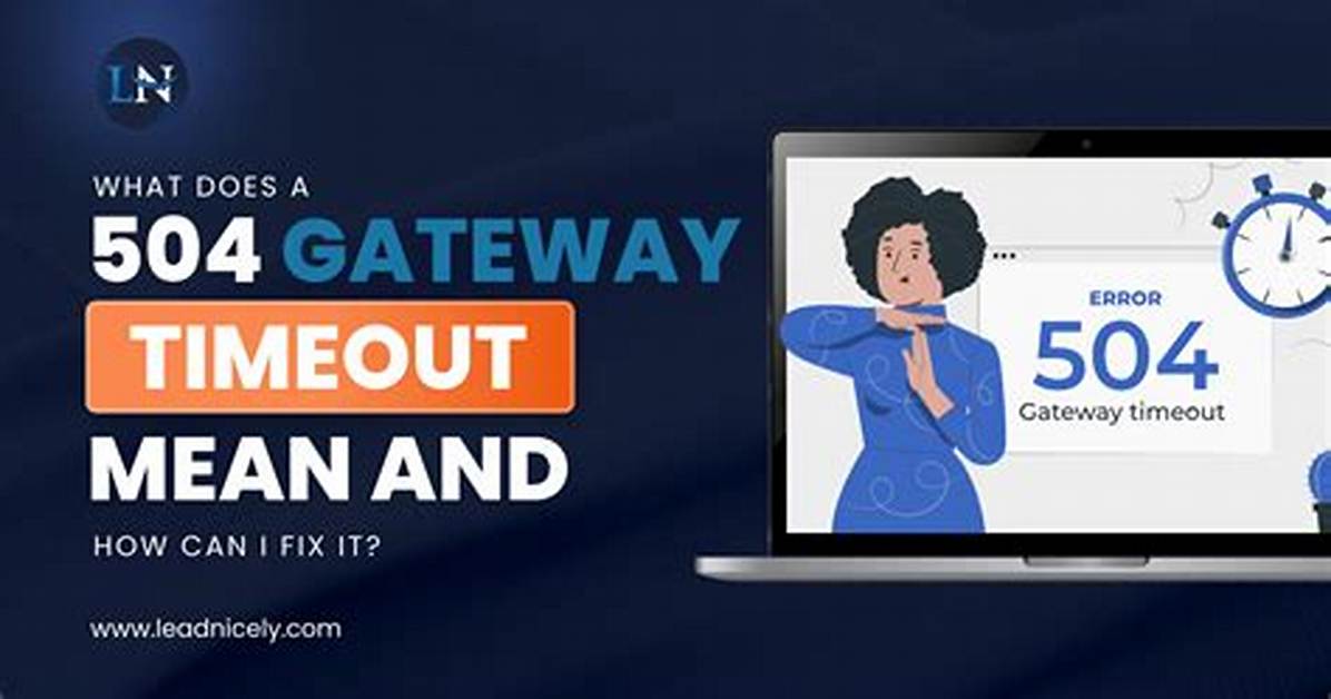 When Does 504 Gateway Timeout Mean?