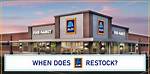 When Does Aldi Restock