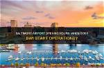 When Does Bwi Airport Open?