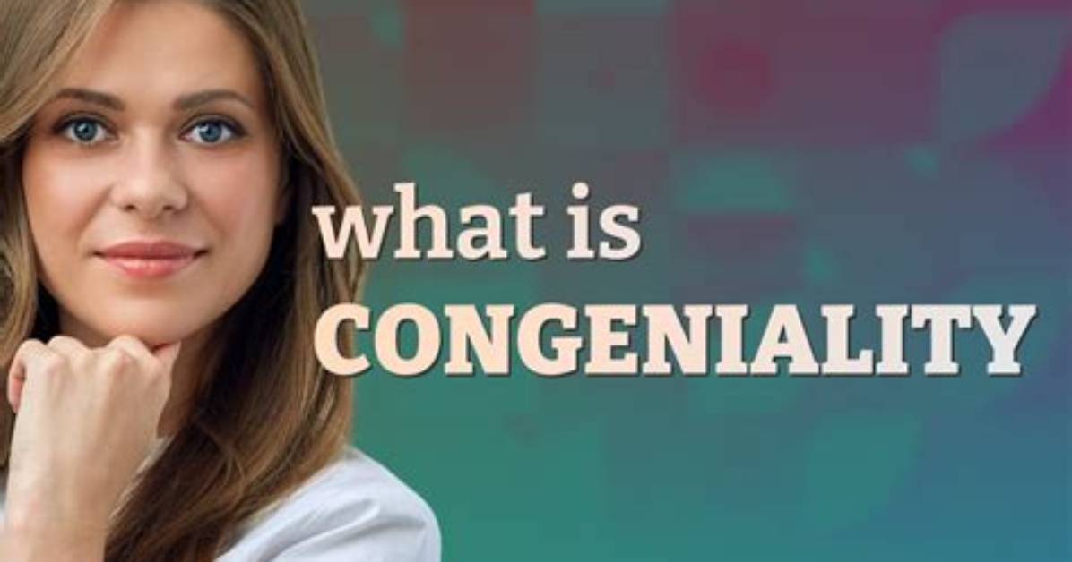 When Does Congeniality Mean?