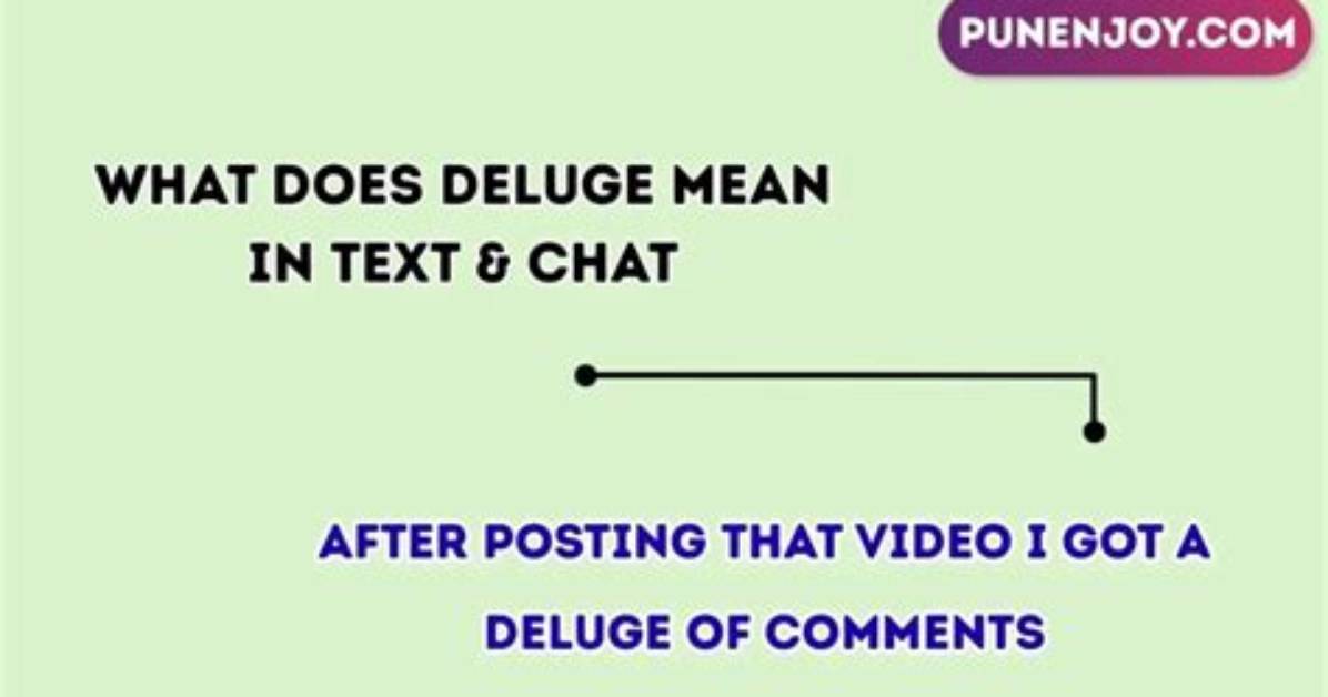 When Does Deluge Mean?