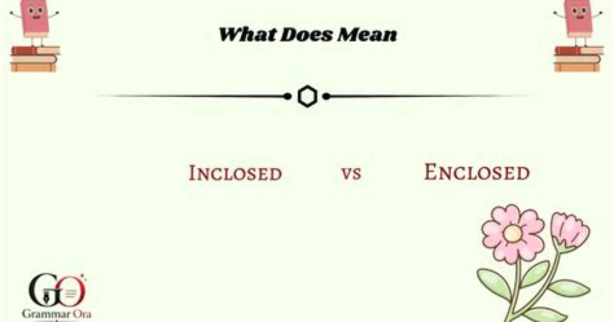 When Does Enclosed Mean?
