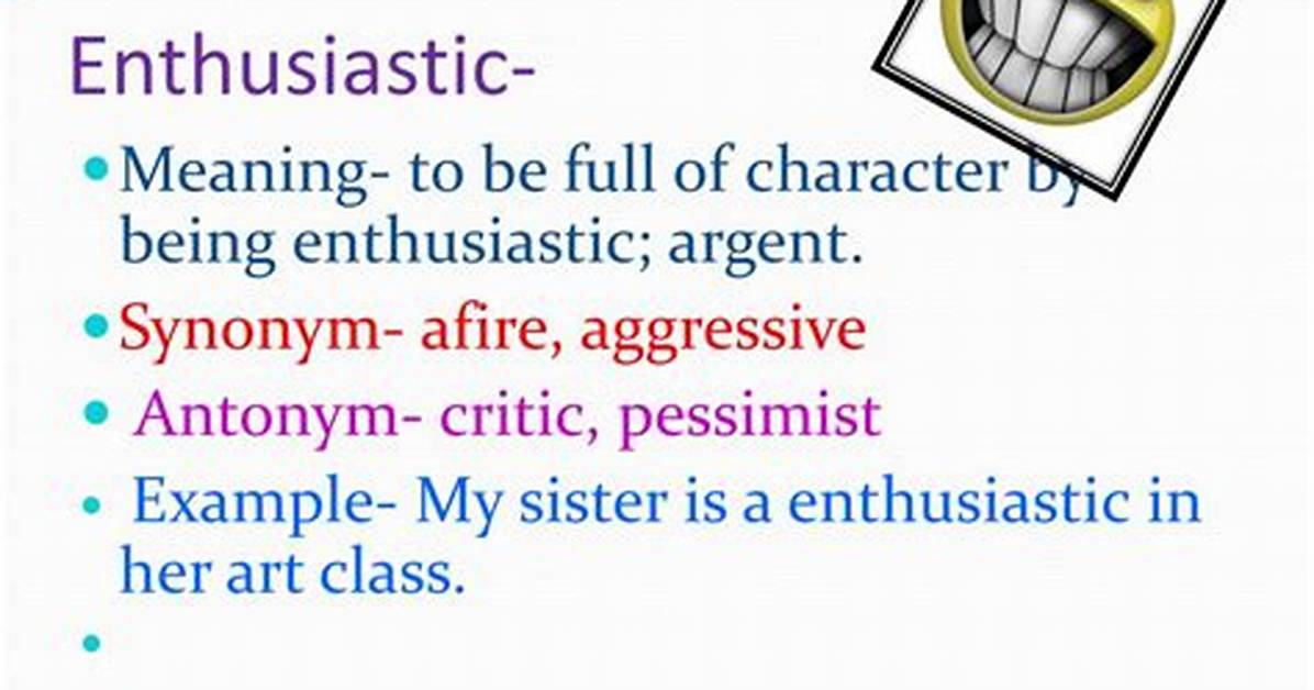When Does Enthusiastic Mean?