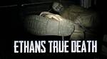 When Does Ethan Winters Die?