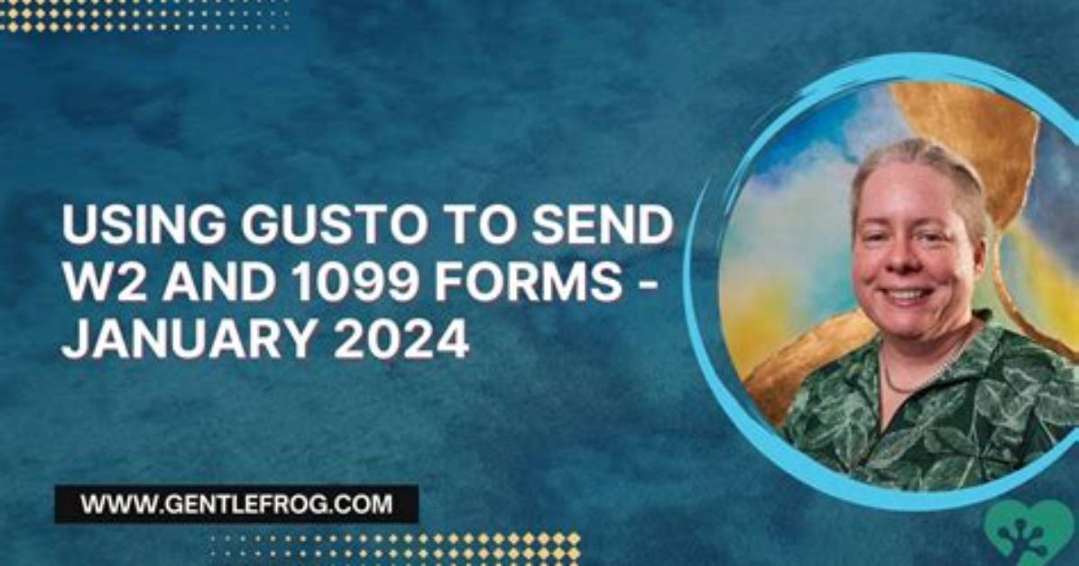 When Does Gusto Send W2?