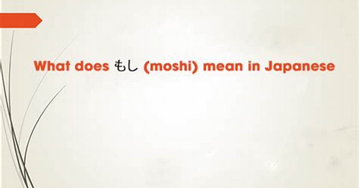 When Does Moshi Moshi Mean?