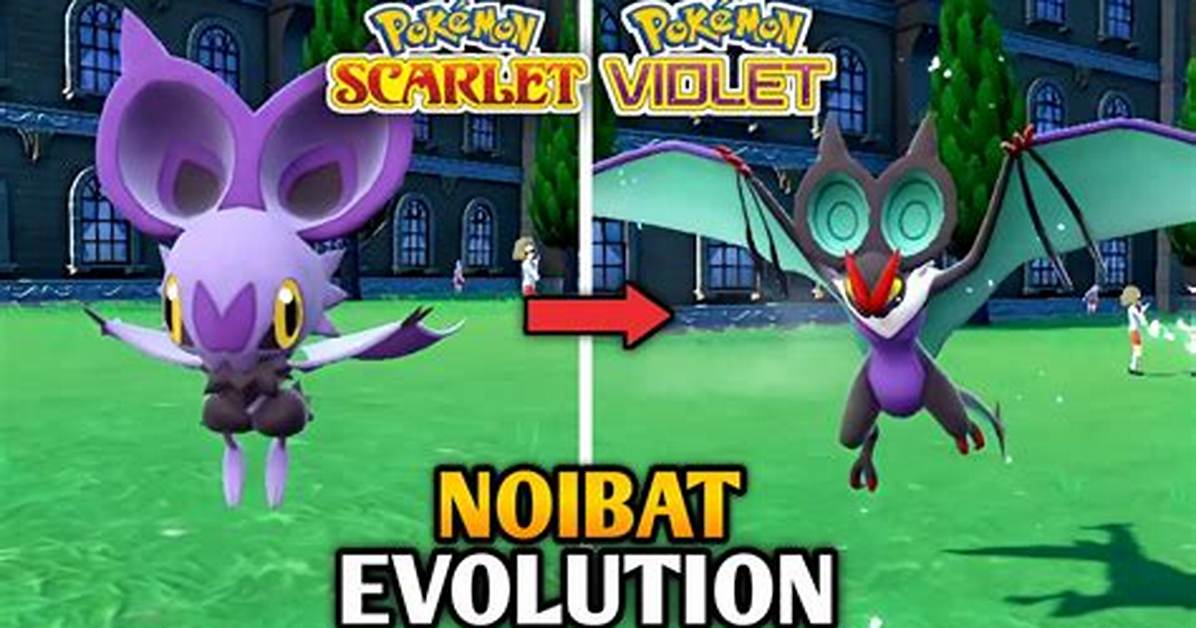 When Does Noibat Evolve