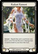 When Does Radiant Raiment Open?