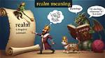 When Does Realm Mean?