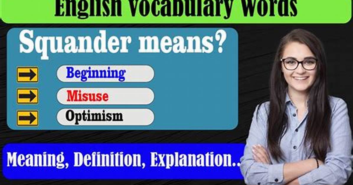 When Does Squander Mean?