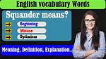 When Does Squander Mean?