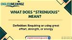 When Does Strenuous Mean?