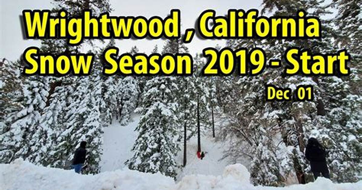 When Does Wrightwood Get Snow?