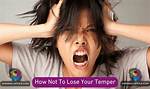 When I Lose Temper?