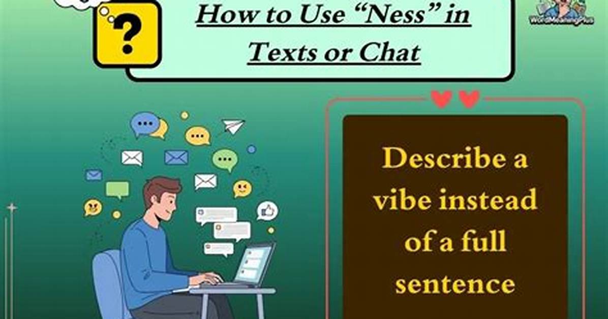 When I Use Ness?