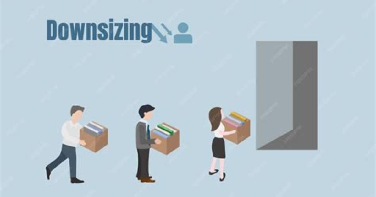 When Is Downsizing Necessary?