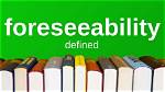 When Is Foreseeability Used?