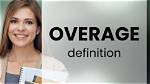 When Is Overage Used?