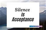 When Is Silence Acceptance?