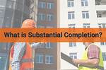 When Is Substantial Completion?