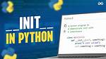 When Is the Init() Function Run?