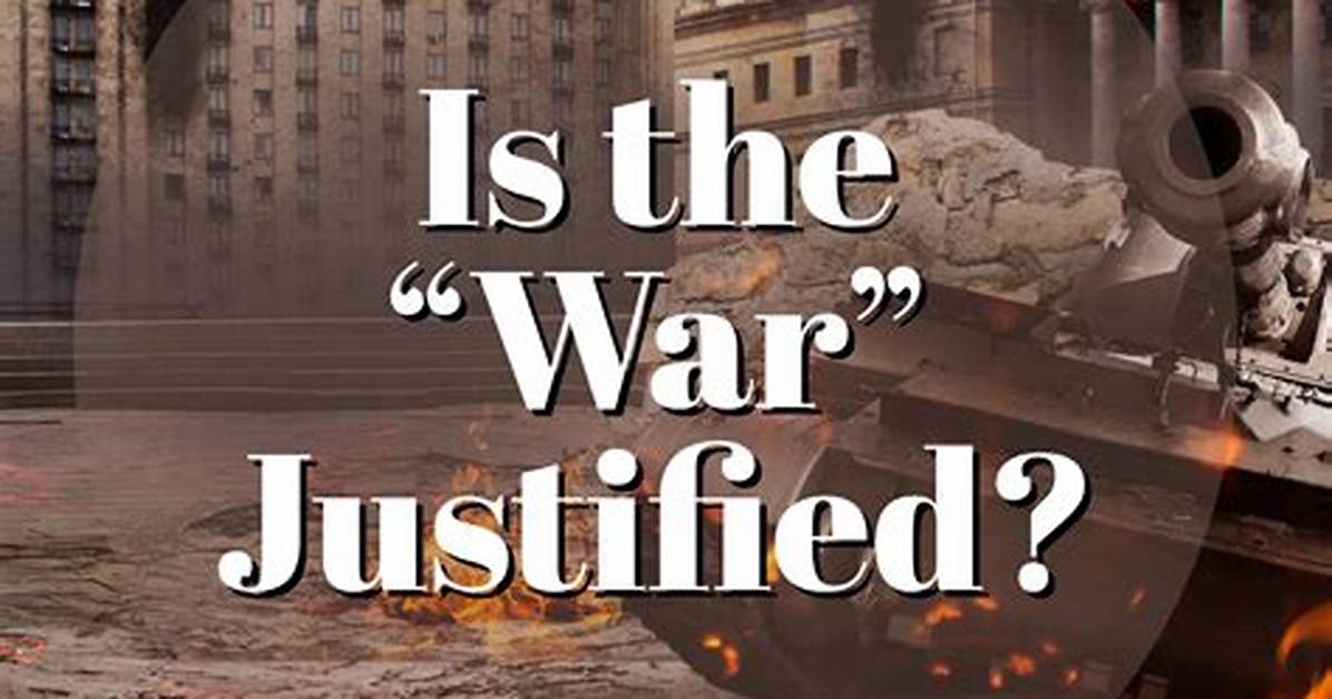 When Is War Justified?