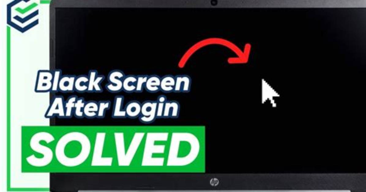 When Login Black Screen?