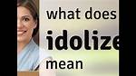 When Someone Idolizes You?